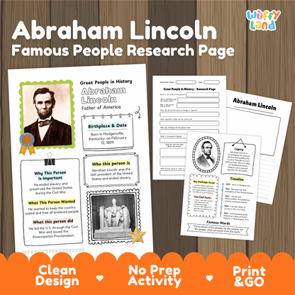 Printable Abraham Lincoln research page activity sheets shown on a wood background, with the title 'Abraham Lincoln Famous People Research Page' and a 'wiffy land' logo. The pages include portrait photos, text boxes, a timeline, and writing areas, plus promotional text at the bottom reading 'Clean Design', 'No Prep Activity', and 'Print & GO'.