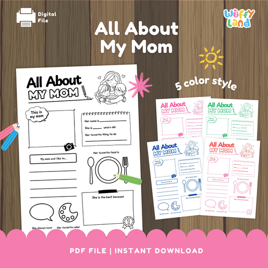 A set of “All About My Mom” printable worksheets featuring fill-in-the-blank prompts, drawing sections, and cute illustrations of a mother and child, available in five different color styles.