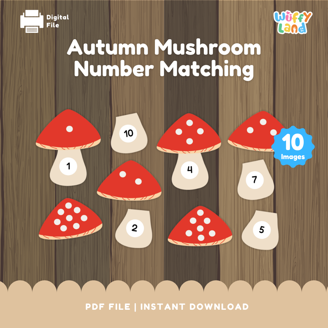 Educational fall-themed activity titled “Autumn Mushroom Number Matching.” The image shows red and white mushroom tops with different numbers of white dots and separate mushroom stems labeled with numbers 1–10. Children match each stem to the correct mushroom cap based on the number of dots. A blue badge reads “10 Images.” The background features a wood texture for a cozy autumn look.