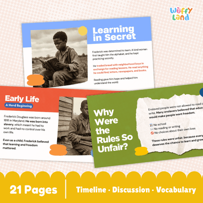 Educational poster set titled 'Wuffy Land' featuring three colorful historical timeline pages about Frederick Douglass: 'Learning in Secret,' 'Early Life,' and 'Why Were the Rules So Unfair?'. The pages include text, photos, and colored timeline bars, with a yellow banner at the bottom reading '21 Pages | Timeline | Discussion | Vocabulary'.