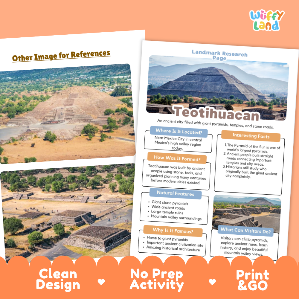 Two educational activity sheets about Teotihuacan displayed on a light gray background with an orange decorative banner at the bottom. The sheets include text sections such as 'Landmark Research Page,' 'Where Is It Located?,' 'How Was It Formed?,' 'Natural Features,' and 'Why Is It Famous?' A large photograph of the Teotihuacan ruins appears on the left sheet, and the right sheet shows a map and informational text.