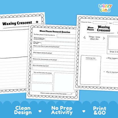 Three printable moon phase worksheet pages are shown on a bright blue background with marketing text reading 'Clean Design', 'No Prep Activity', and 'Print & GO'. The worksheets feature black text and line art on white pages, including sections for moon phases, a waxing crescent, and a moon phases research question.